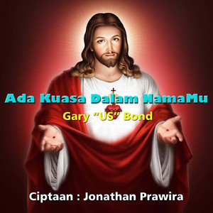 Ada Kuasa Dalam NamaMu