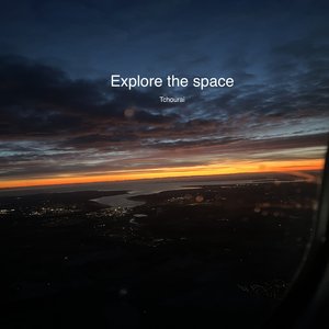 Explore the Space