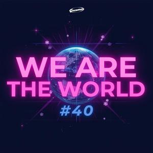 We Are The World 40 (feat. Charles Shaw, Chrystian White, Mc Xhedo, Anna Schenk, Asja Ahatovic, Andrea Renzullo, Vanessa Neigert, Giovanni Weisheit, Vike Johnson, MOYZEZ, Nadja Amia, Lisa Fornaci & Giuseppe Fornaci)