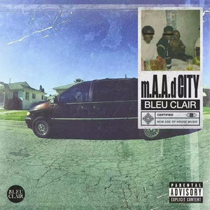 m.A.A.d city (Bleu Clair Edit)
