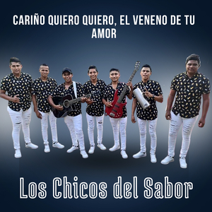 Cariño Quiero Quiero, el Veneno de Tu Amor