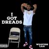 Weavers Laa - I Got Dreads