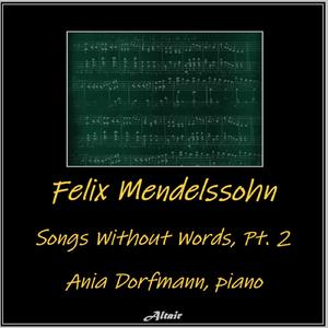 Songs Without Words, Op. 62: NO. 6. Allegretto Grazioso