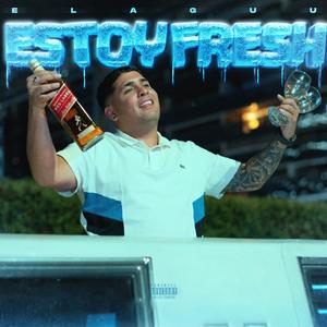 ESTOY FRESH