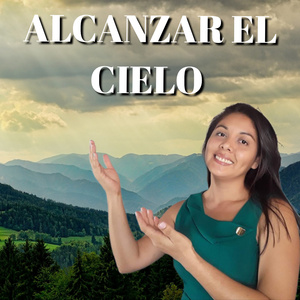 ALCANZAR EL CIELO (Versión Acústica)