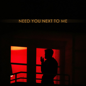 Need You Next To Me