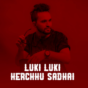 Luki Luki Herchhu Sadhai