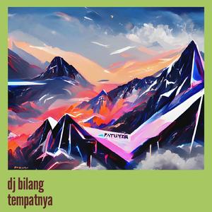 Dj Bilang Tempatnya
