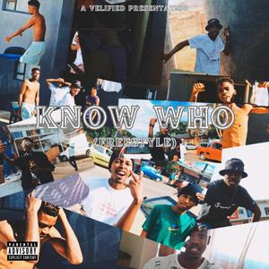 KNOW WHO (Freestyle)