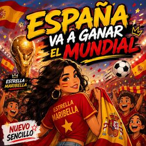 España Va a Ganar el Mundial