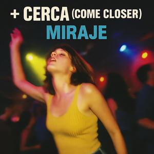 + Cerca (Come Closer)