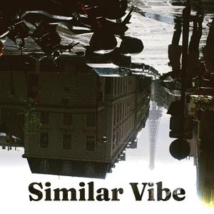 Similar vibe