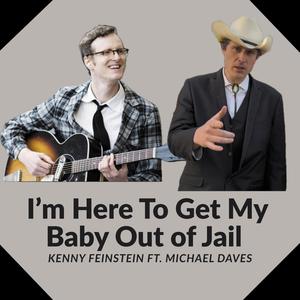 I'm Here to Get My Baby Out of Jail