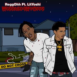 Message 4 My Opps (feat. Lit Yoshi)