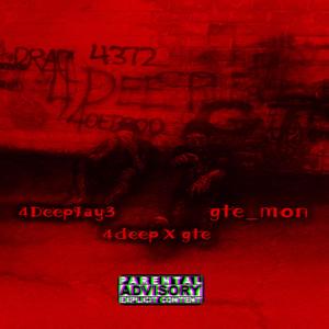4DEEP X GTE (feat. 4deepjay3)