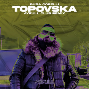 TOPOVSKA [AYFULL CLUB REMIX]