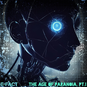 The Age of Paranoia, Pt. I