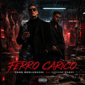 FERRO CARICO (feat. Giovane Craxi)