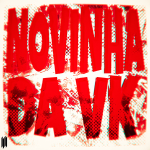 NOVINHA DA VK