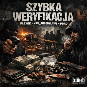 Szybka Weryfikacja (feat. KRH_THEOUTLAWZ & PORO)