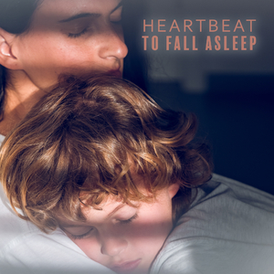 Heartbeat Sound: Deep Sleep