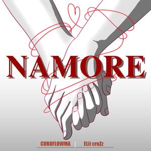 NAMORE (feat. Elii cruZz)