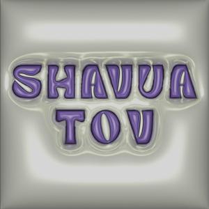 Shavua Tov, Pt. 1
