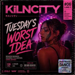 Tuesday's Worst Idea (Radio/Streaming Edit)
