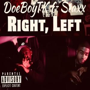 Right, Left (feat. DoeBoyTk)