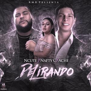 Delirando (feat. Nafty C & Ache)