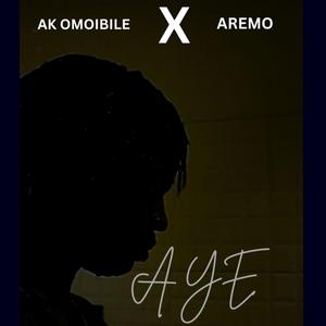 Aye (feat. Aremo)