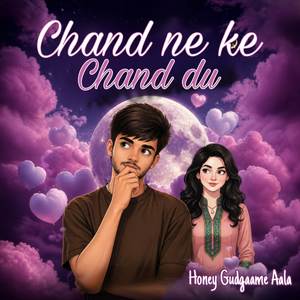 Chand Ne Ke Chand Du