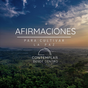 Meditación 7. Afirmaciones para cultivar la aceptación personal