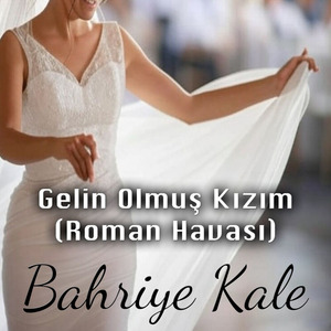 Gelin Olmuş Kızım