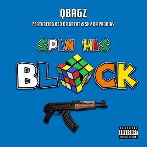 Spin His Block (feat. Oso Da Great & Sky Da Prodigy)