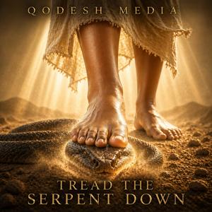 Tread the Serpent Down