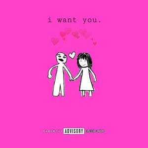 I Want You (feat. TerrorBeatsz)