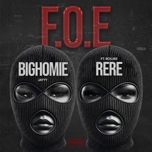 F.O.E (feat. Boujee Rere)