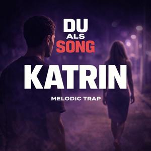 Katrin (Melodic Trap)