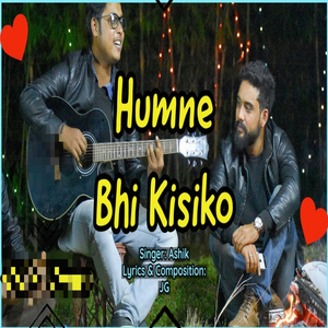 Humne Bhi Kisiko