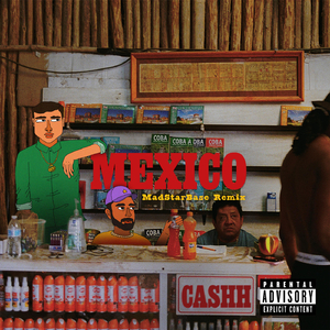 Mexico (MadStarBase Remix)