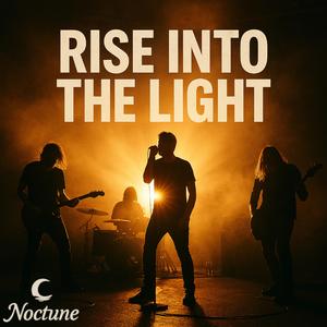 Rise into the Light