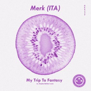 My Trip To Fantasy (Stephan Barbieri Remix)