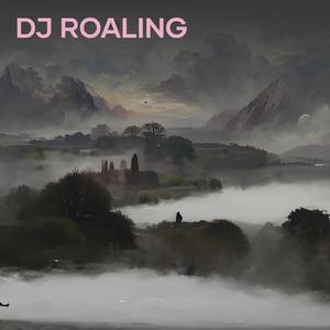 Dj Roaling