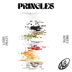 Pringles (feat. Louis Pratt & Mikey Rose)