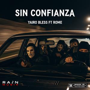 Sin Confianza (feat. Rome)