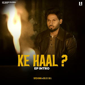 Ke Haal ? (Ep Intro)