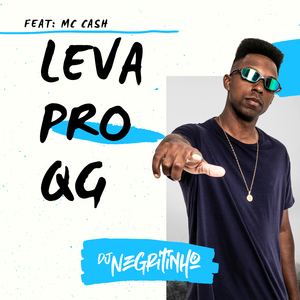 Leva pro QG (feat. Mc Cash)