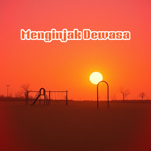 Menginjak Dewasa