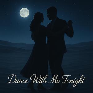 Dance With Me Tonight